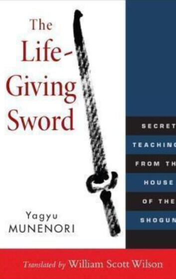 Buch Cover von The Life giving Sword - Yagyu Munenori