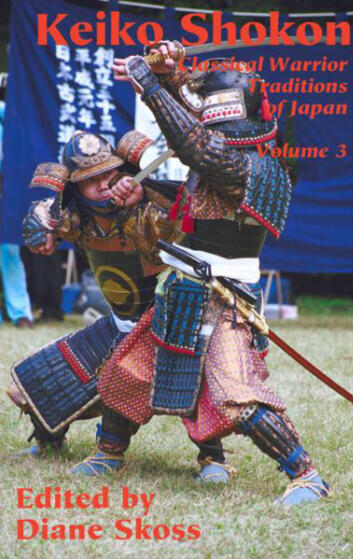 Buch Cover von Keiko Shokon: Classical Warrior Traditions of Japan, Vol. 3 - Diane Skoss